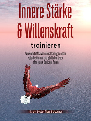 cover image of Innere Stärke & Willenskraft trainieren